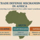 Fortifying Africa’s Trade Defenses Against Unfair Practices