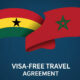 Ghana and Morocco flags symbolizing visa-free travel agreement to promote African integration and regional mobility.