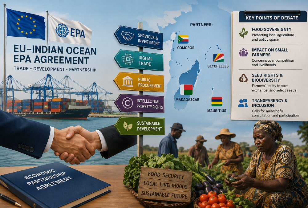 EU–Indian Ocean EPA agreement highlighting trade, intellectual property rules, and concerns over food sovereignty, small farmers, and economic development in Madagascar, Mauritius, Seychelles, and Comoros.